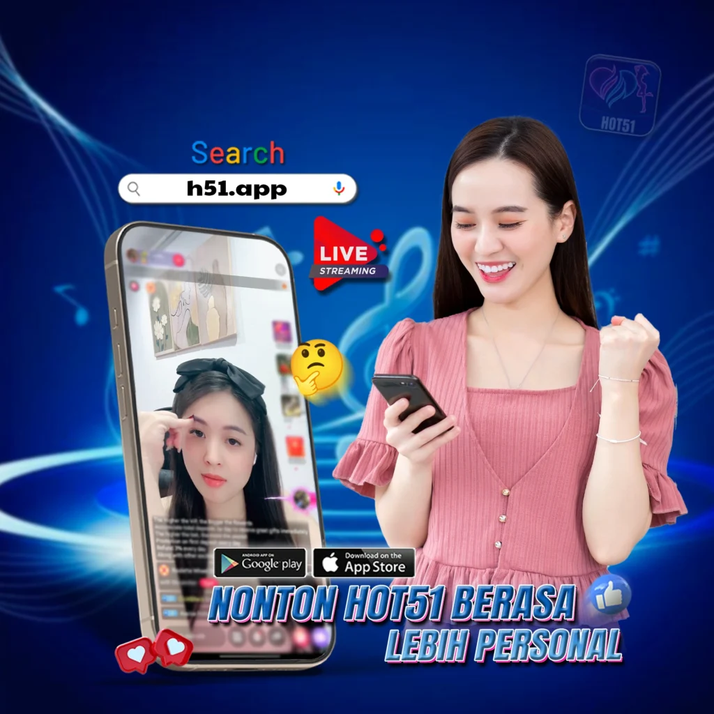 Hot51apps.vip: Cute Indonesian Streamers Make Hot51 Fun on Boring Days