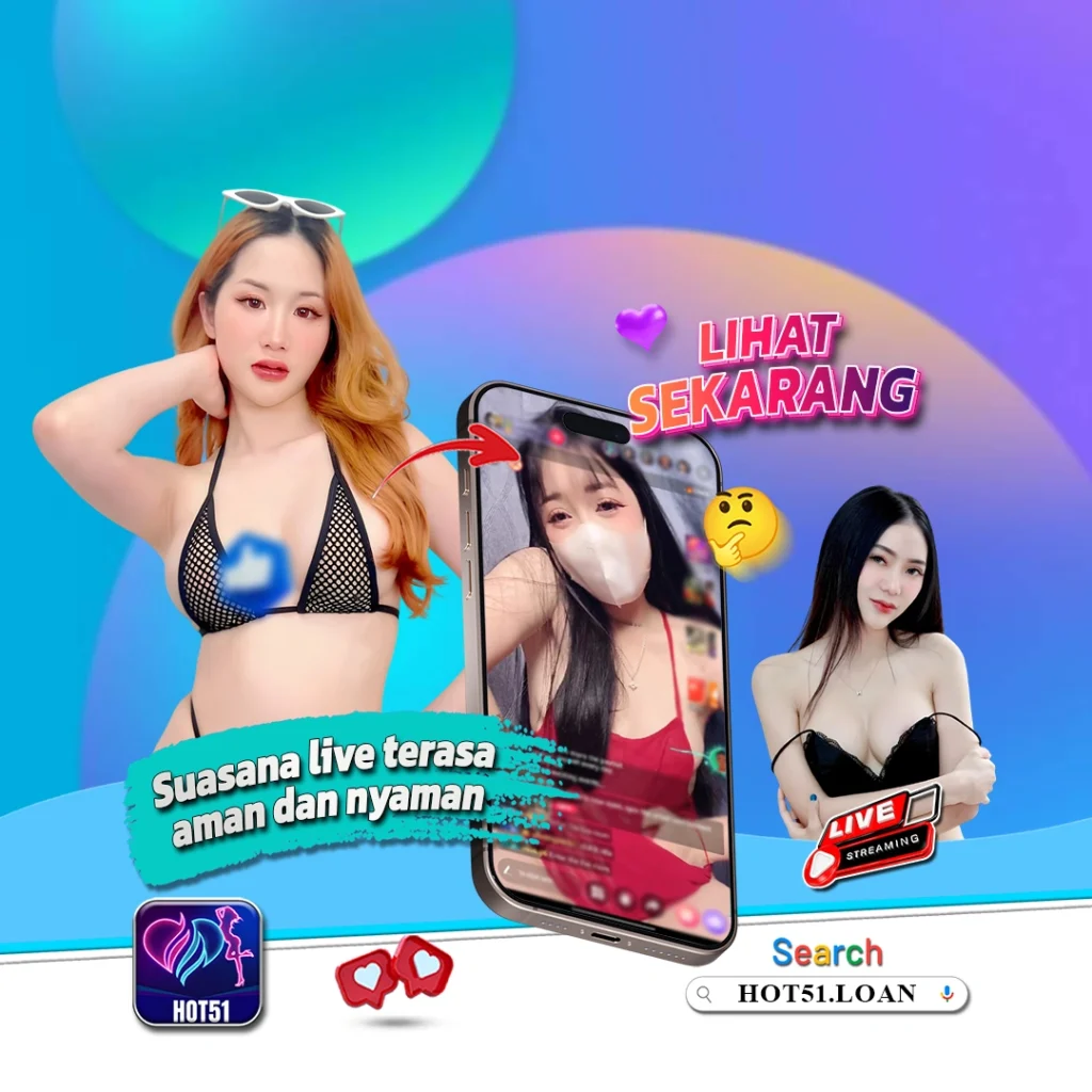 Hot51 Live Streaming App: Platform Hiburan Interaktif yang Sedang Naik Daun di Indonesia