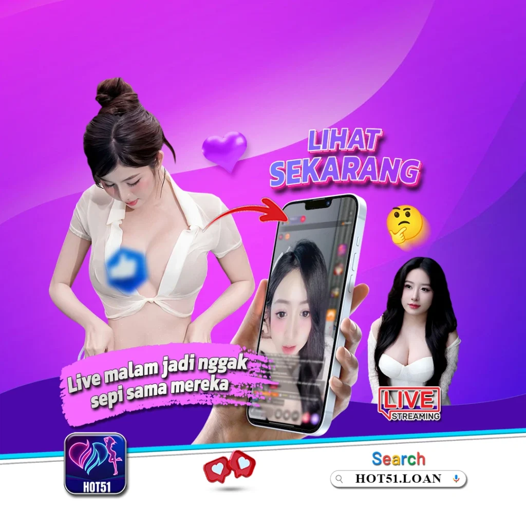 Aplikasi Hot51 Adalah Platform Live Streaming Interaktif Terbaik di Indonesia