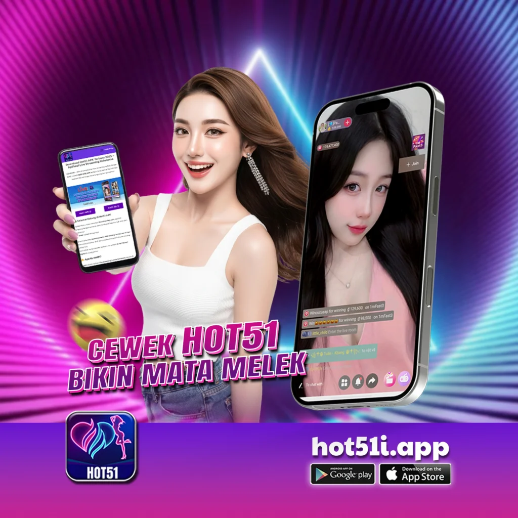 Hot51apps.vip: Why Hot51 Streams Feel More Alive When Indonesian Girls Go Live