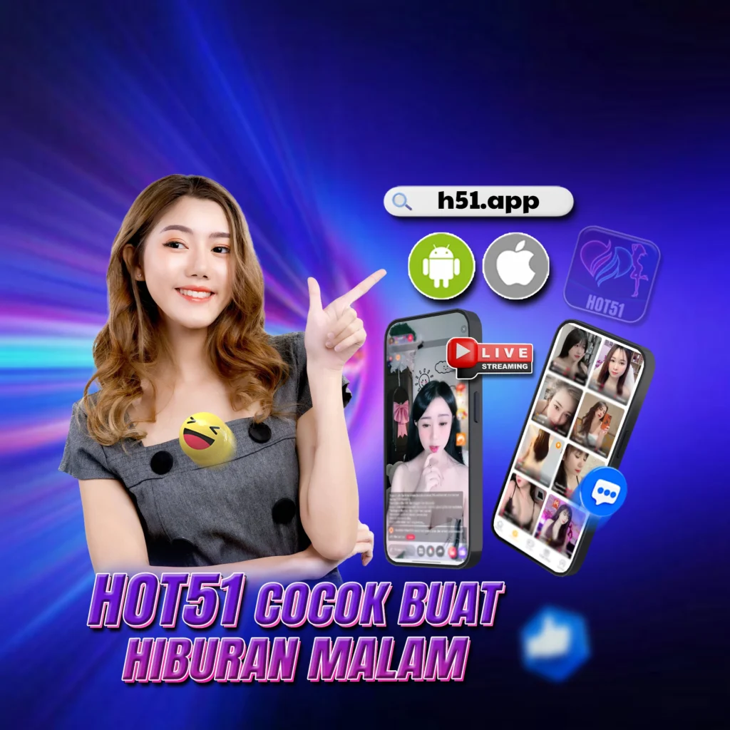 Hot51apps.vip: Fast Responses That Make Indonesian Live Chats Feel Real