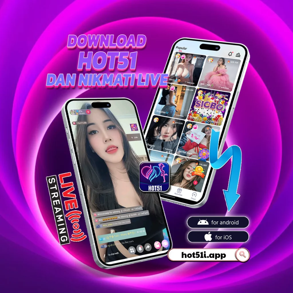 Hot51apps.vip: Indonesian Girls Streaming on Hot51 Know How to Keep Things Entertaining