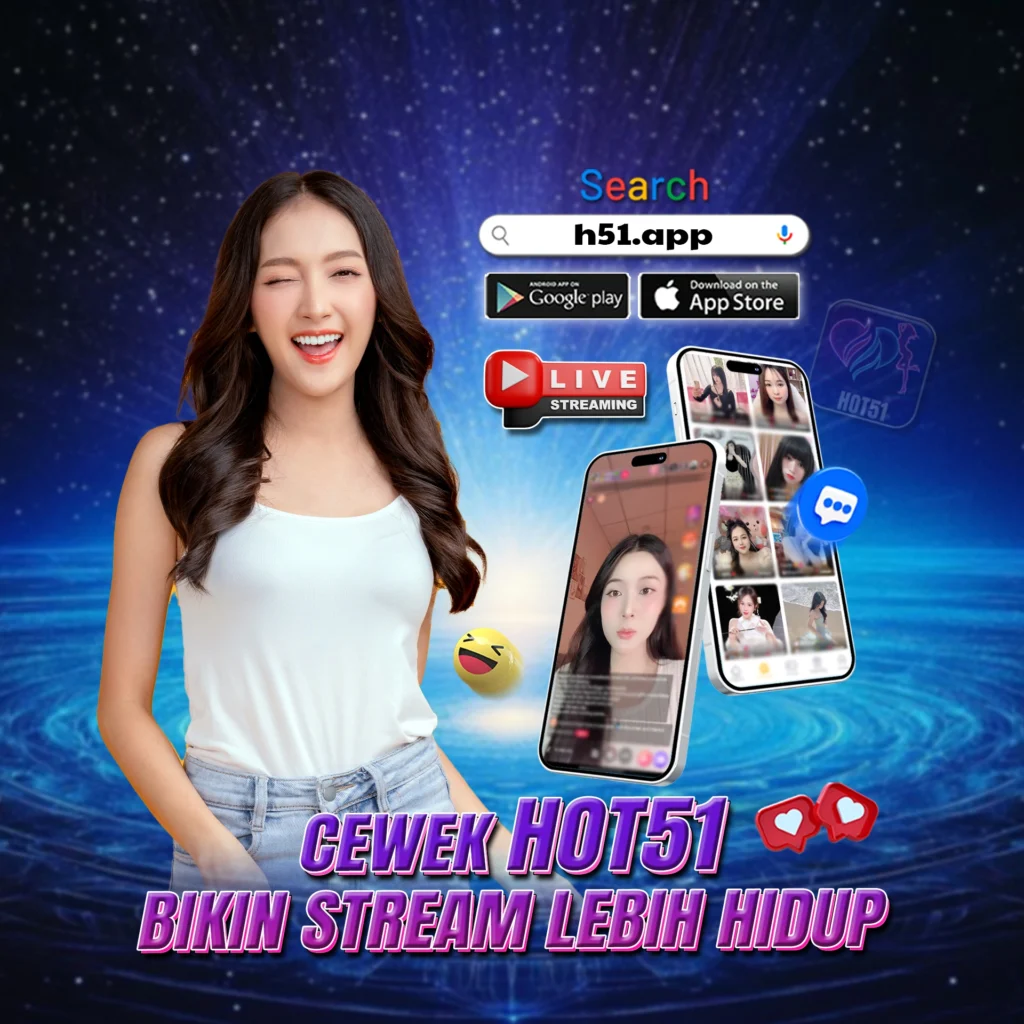 Hot51apps.vip: Watching Hot51 Streams Feels Relaxing with Indonesian Girls Chatting Live